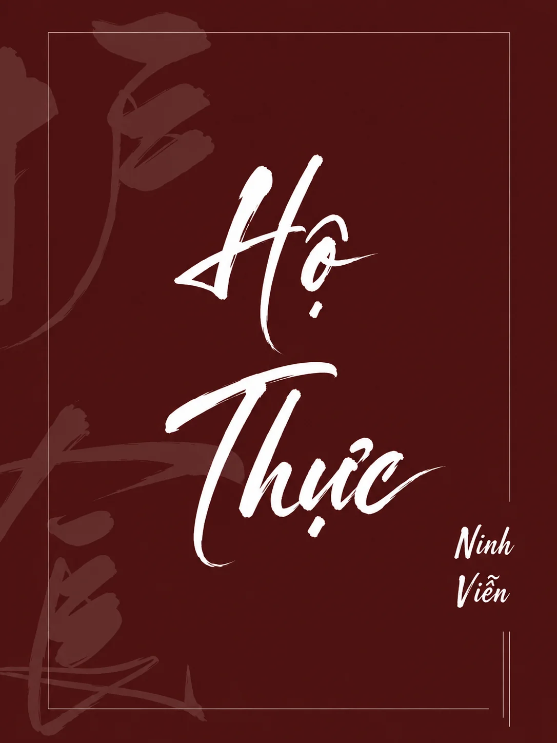 Bìa truyện Hộ Thực của tác giả Ninh Viễn